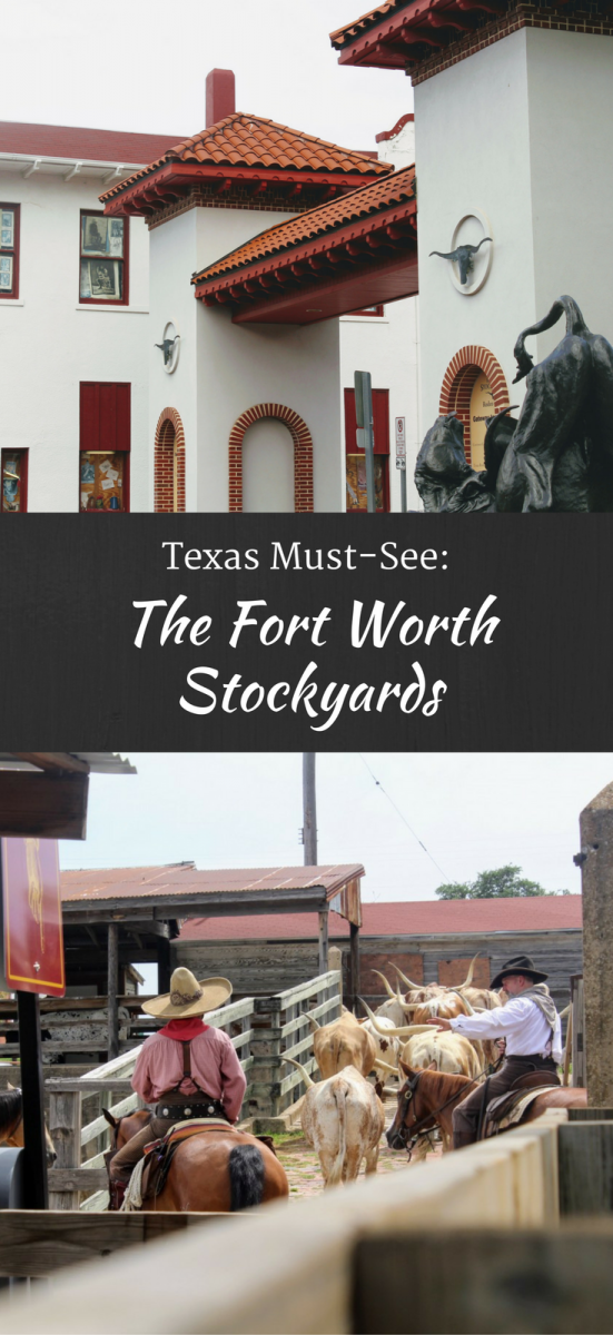 The BEST things to do at the Fort Worth Stockyards - BEA ADVENTUROUS
