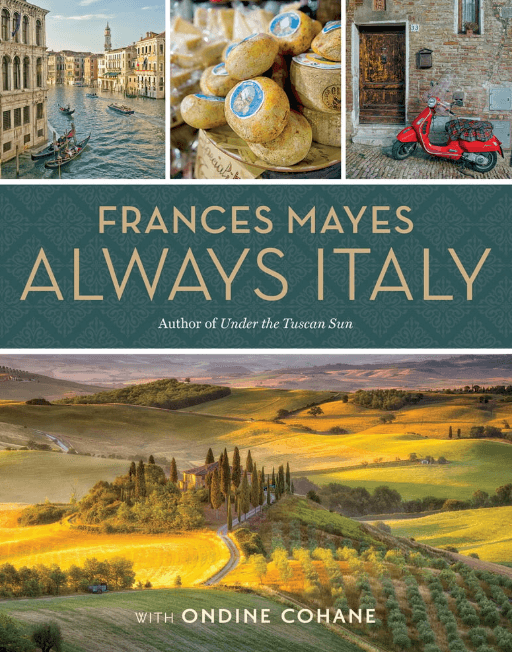 cover of Always Italy, one of the chunkiest travel coffee table books by Frances Mayes (author of Under A Tuscan Sun)