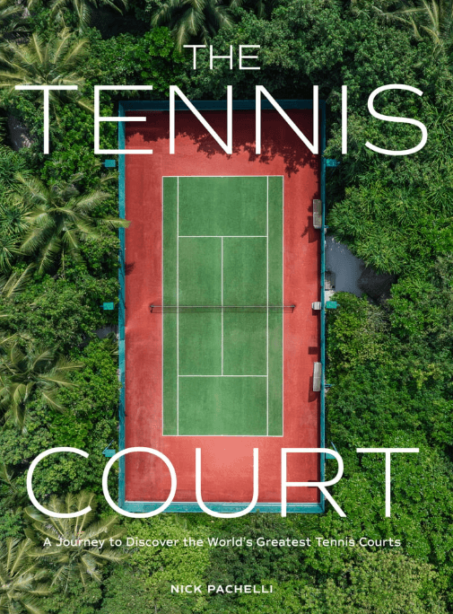 The Tennis Court, the greatest tennis courts around the world, book cover