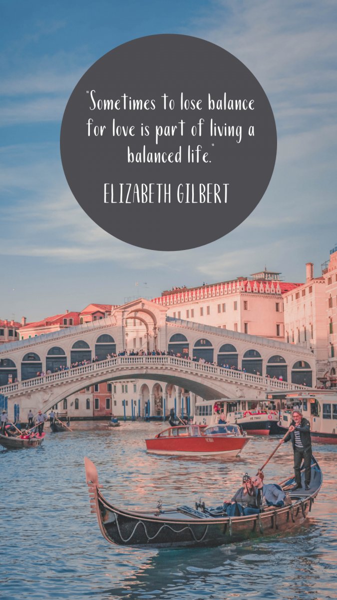 Eat Pray Love quotes: balanced life over Italy