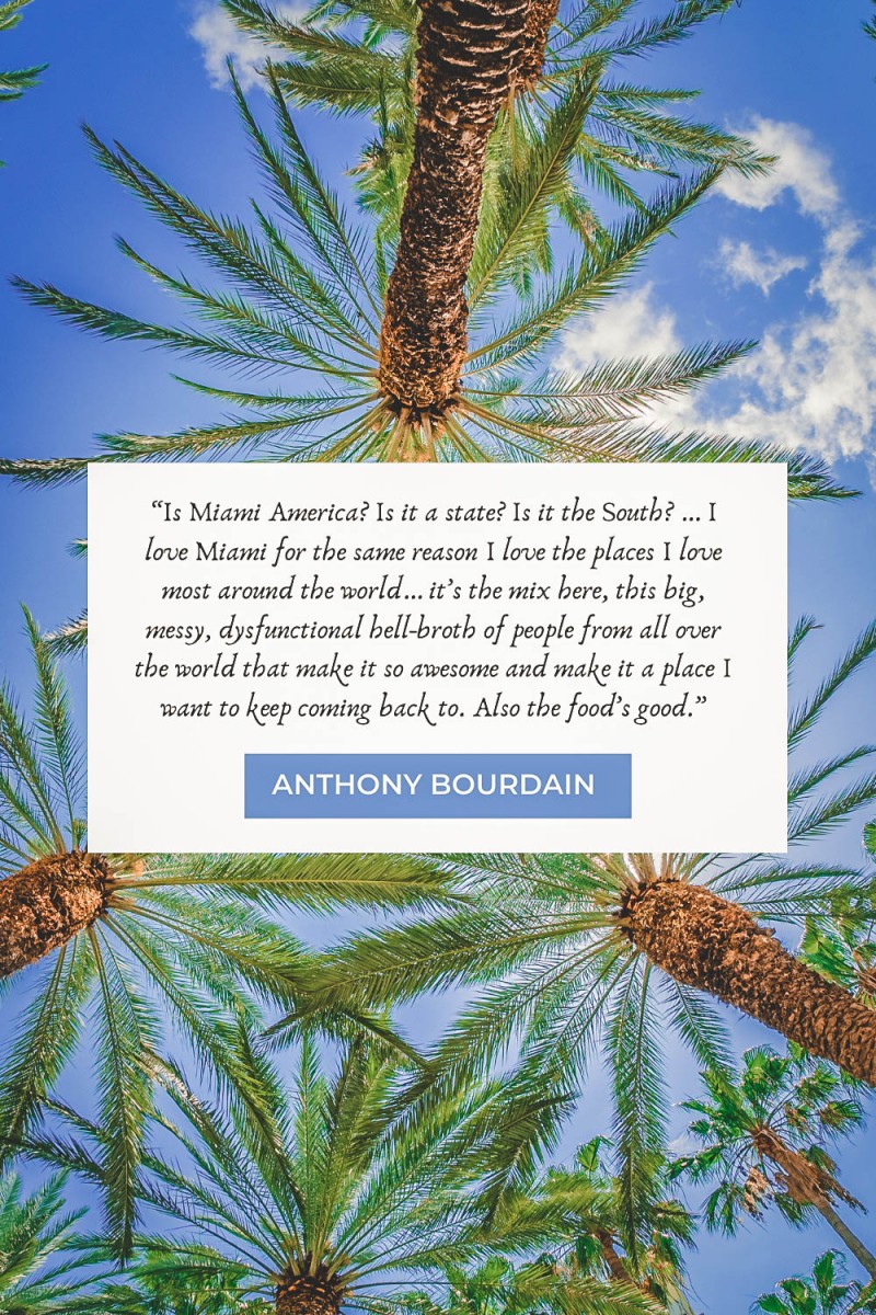 Anthony Bourdain Miami quotes