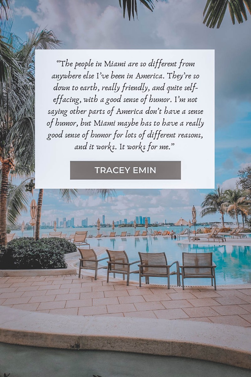 Tracey Emin Miami quotes