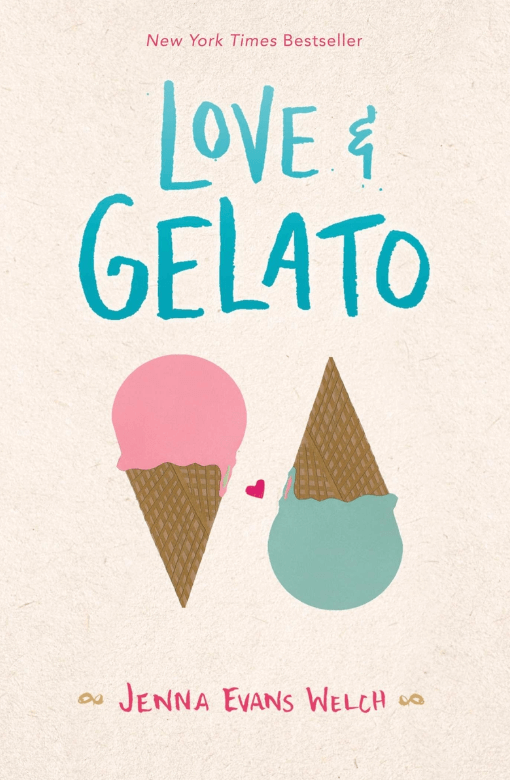 Love & Gelato by Jenna Evans Welch book cover, ya books for fans of Eat Pray Love