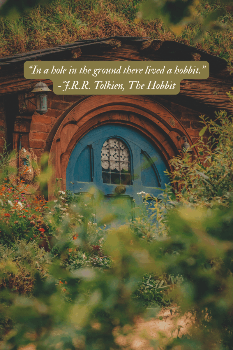In a hole in the ground there lived a hobbit, the most famous opening line from The Hobbit by J.R.R. Tolkien