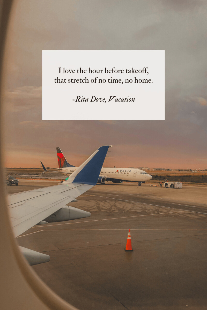 airplane wing before takeoff to represent Vacation by Rita Dove, a short poem about traveling. 